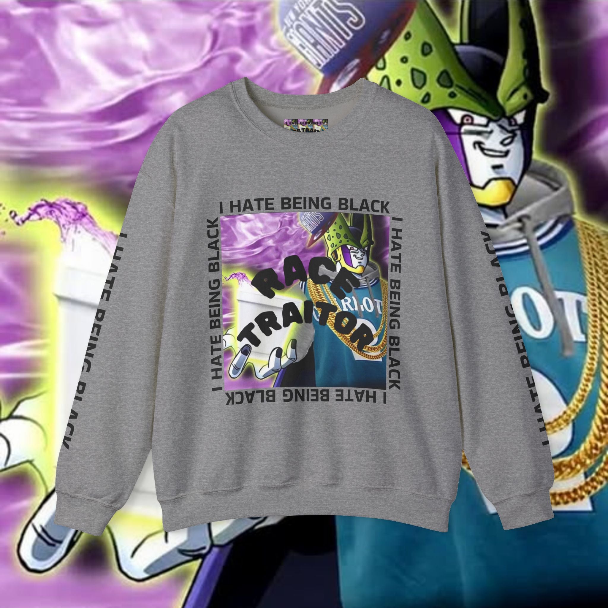 I HATE BEING BLACK - RACE TRAITOR Crewneck Sweatshirt Unisex